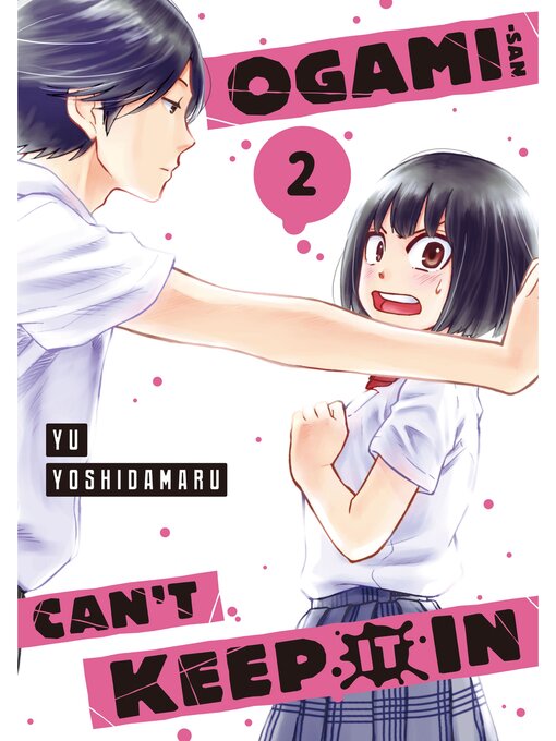 Title details for Ogami-san Can't Keep It In, Volume 2 by Yu Yoshidamaru - Available